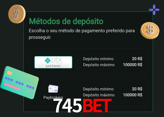 O cassino 745BET oferece uma grande variedade de métodos de pagamento